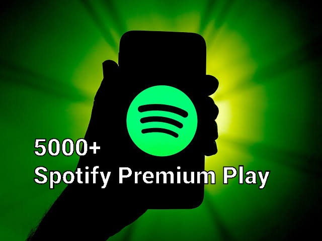 I’ll Give You 5000+ Spotify Premium  Play