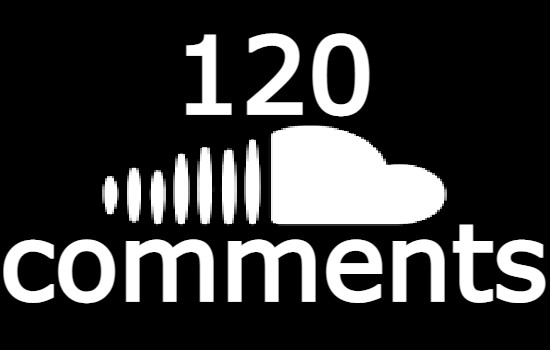 120 SoundCloud comments guaranteed