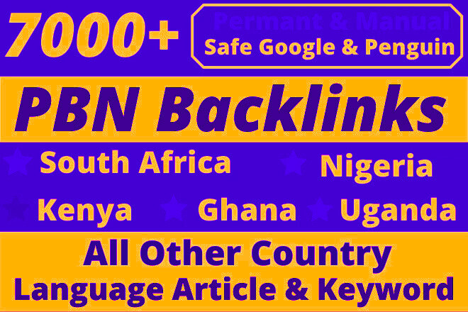 7000+ South Africa – Nigeria – Kenya – Ghana – Uganda All Other Country Language Article & Keywords PBN Web 2.0 Backlinks