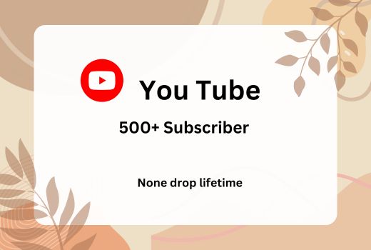 Get 500+ YouTube Subscribers None-drop guaranteed