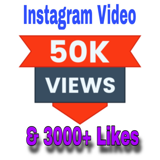 Add 50000+ Views (Any types of video) & 3000+ Likes on Instagram video post . Fast delivery and non drop.