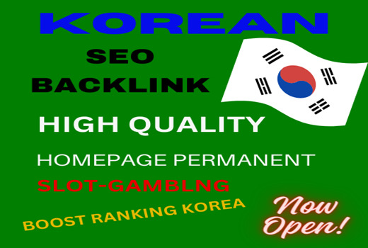 I will create DR 70 plus permanent Korean dofollow homepage backlinks