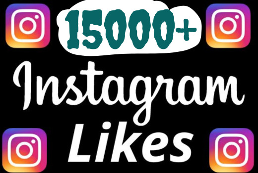 will add 15001+ REAL AND non-drop Instagram Likes,100% real and organic