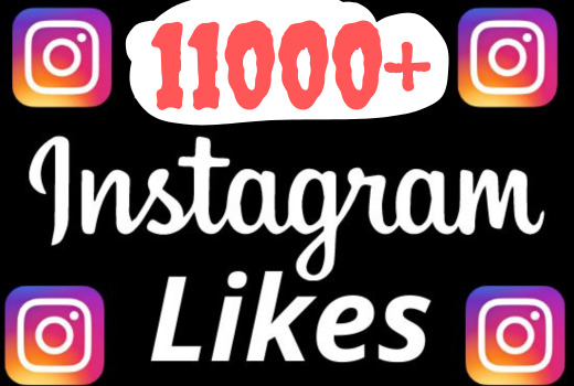 I will add 11001+ REAL AND non-drop Instagram Likes,100% real and organic