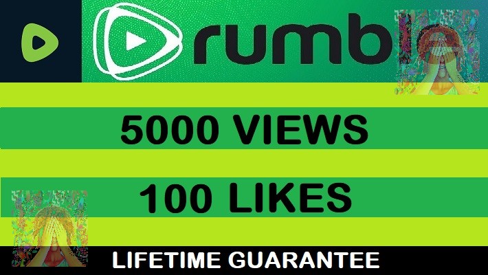 5000 Rumble Views with 100 Likes