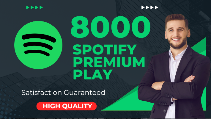 8531Get 19000 Spotify  High-Quality Premium  Plays With 1000 Followers bonus , Non-drop and Permanent .