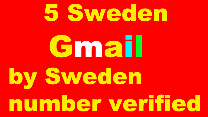 7795I give you 10 Sweden Gmail by Sweden number verified. Safe account.