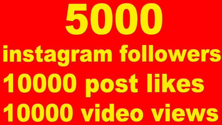 9702Add 10000 Instagram followers and 10000 likes+ 100K Views, None Drop Guaranteed