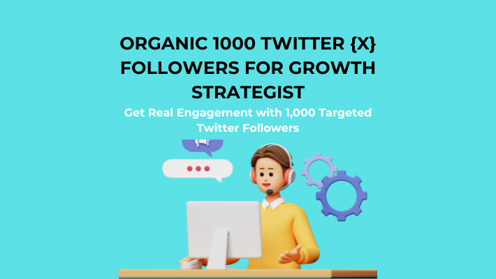 10593provide 5000 (X) Twitter followers Real permanent nondrop guaranteed