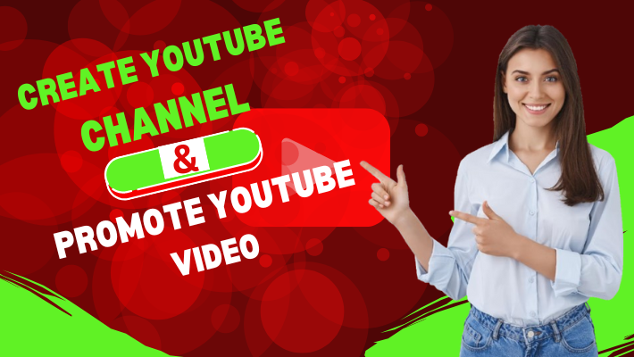 13946I will create your YouTube Channel and Promote YouTube Video