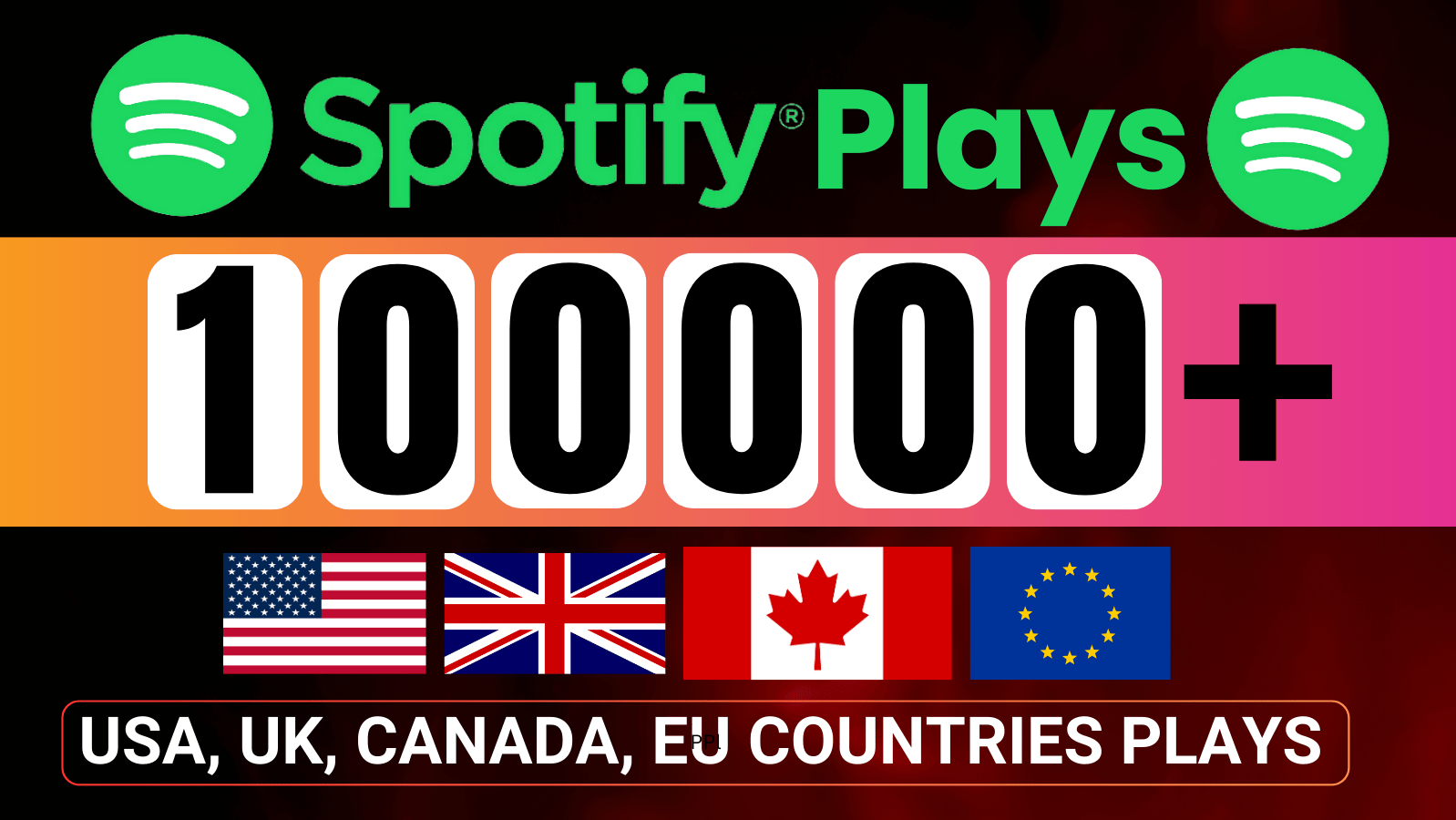 34959Get 50,000+ Spotify Organic Plays From USA, UK, Canada And Other European Countries