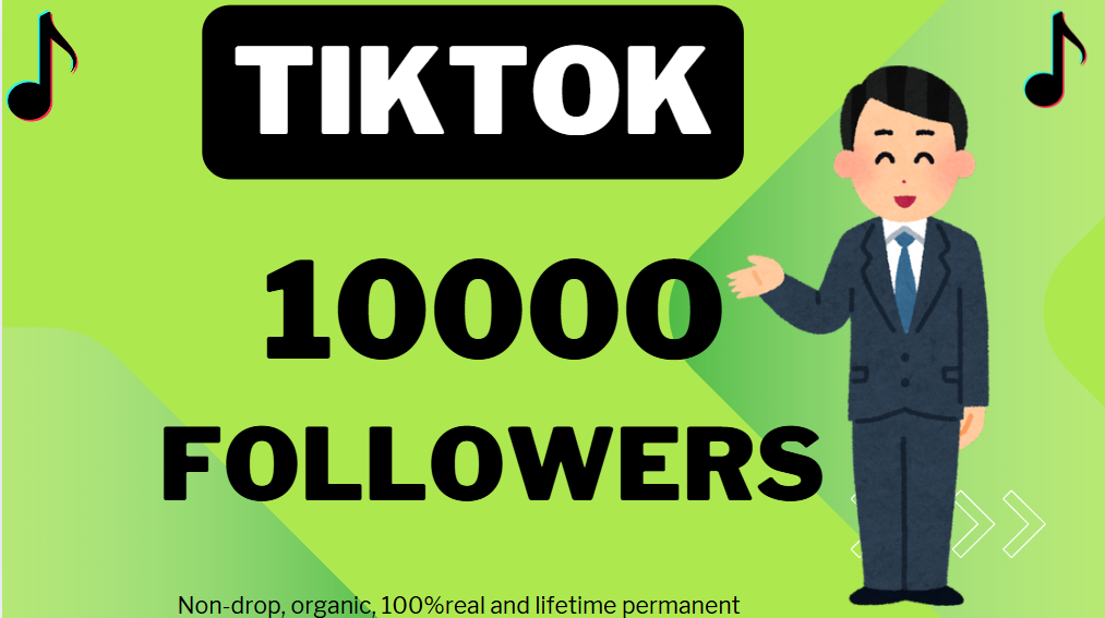 38202I will Provide 10000 TikTok Organic followers