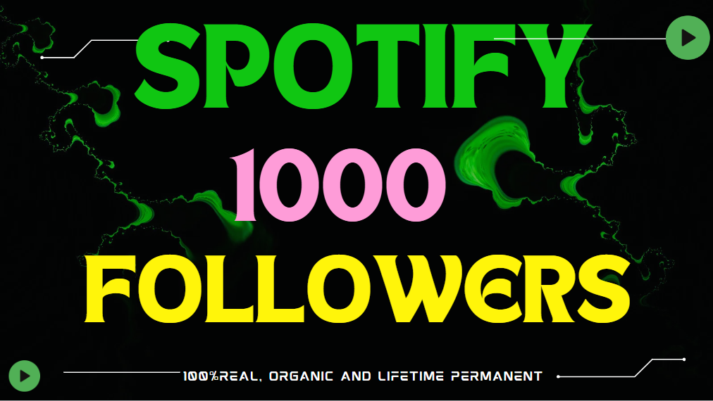 382061 will provide 1000 Spotify followers.100% real and organic