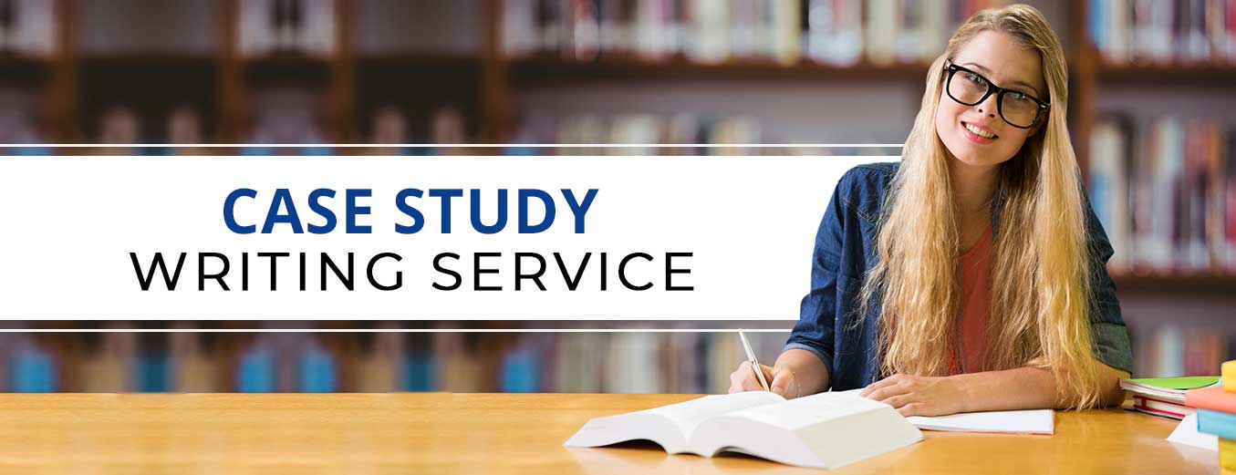250353Case Studies Writing Services