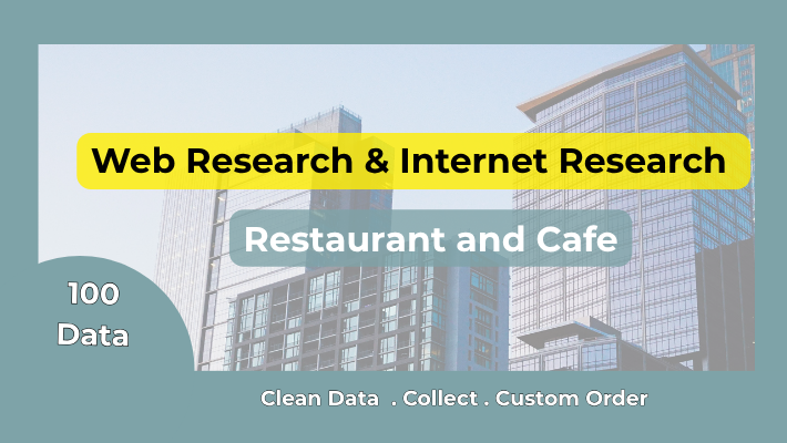 518893I will collect 100 restaurant and cafe data for your business