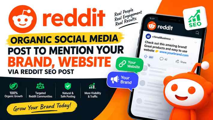519226I do organic social media post to mention your brand, website via reddit seo post